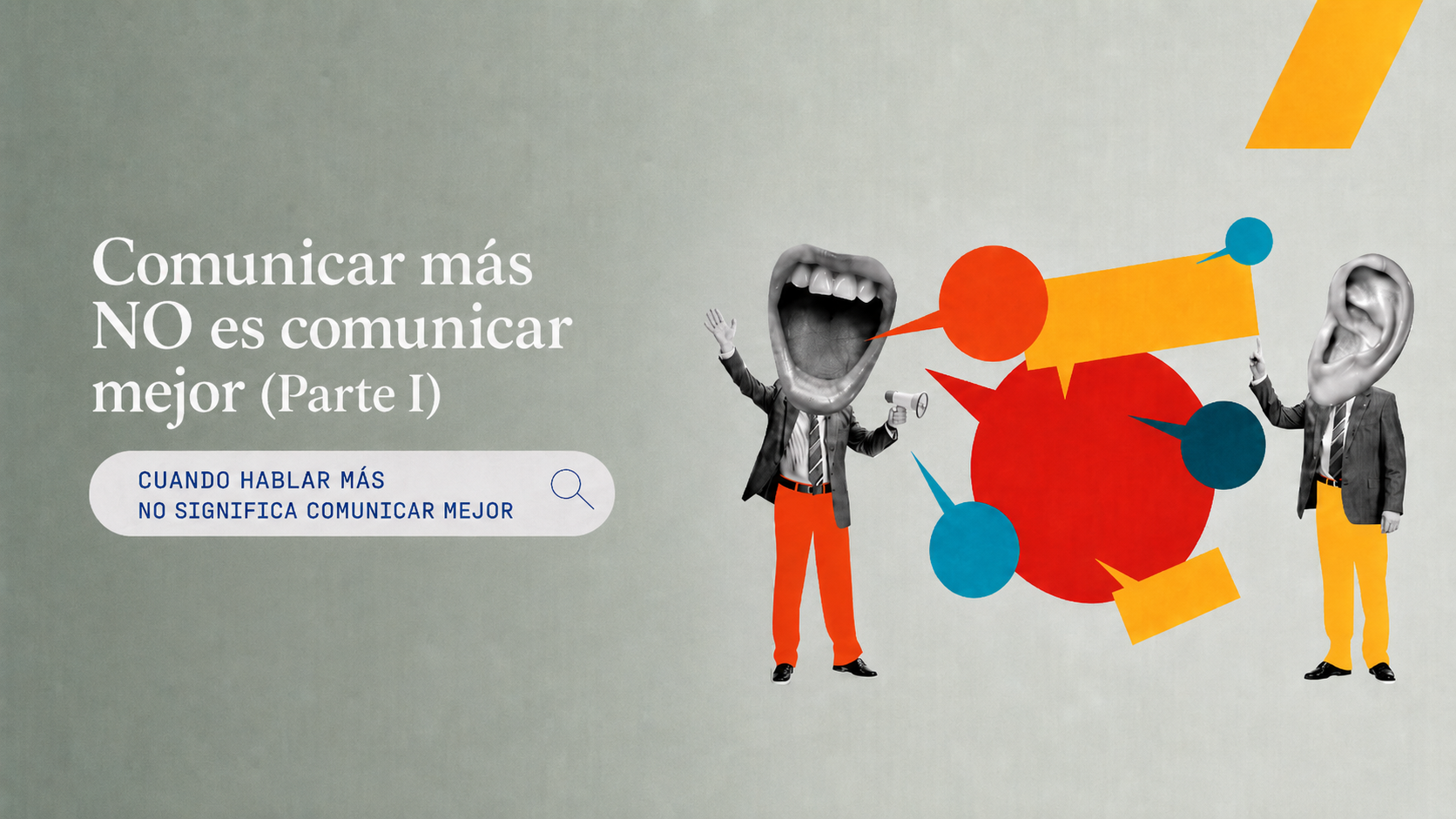 Comunicar más no es comunicar mejor